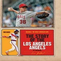 Бејзбол: Големата Американска Игра: Приказната За Ангелите На Анахајм Во Лос Анџелес