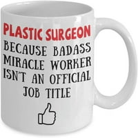 Пластичен Хирург Бидејќи Лошиот Чудотворец Не Е Официјална Идеја За Подарок За Шолја За Кафе За Жени Мажи Него Нејзиниот Колега