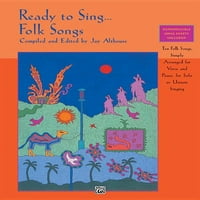 Подготвен за Пеење . . . Народни Песни: Десет Народни Песни, Едноставно Распоредени За Глас и Пијано, За Соло Или Едногласно Пеење